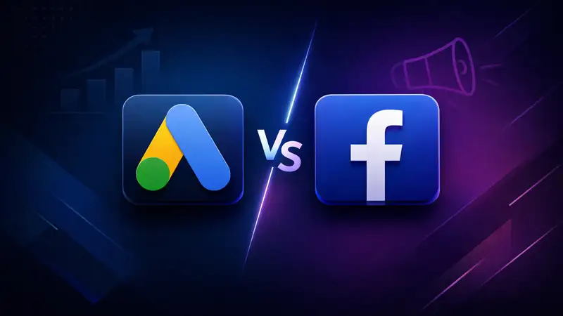 Google Ads vs Facebook Ads comparison for small businesses